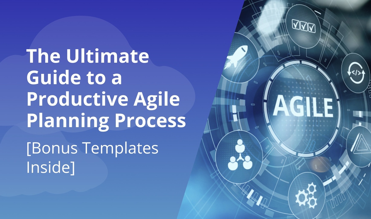 `img for The Ultimate Guide to a Productive Agile Planning Process [Bonus Templates Inside] article`